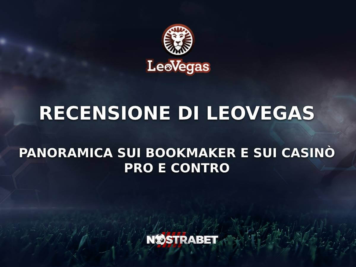 Recensione LeoVegas Italia 2026